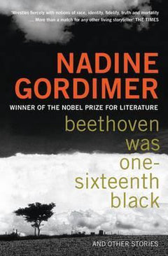 Beethoven Was One-sixteenth Black Nadine Gordimer