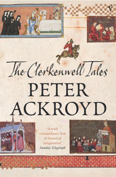The Clerkenwell Tales Peter Ackroyd