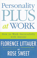 Personality Plus at Work How to Work Successfully with Anyone - Florence Littauer