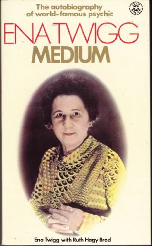 Ena Twigg, Medium: The autobiography of world-famous psychic Ena Twigg