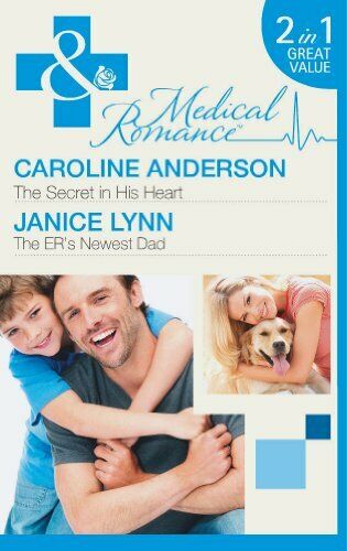 The Secret in His Heart Caroline Anderson Janice Lynn