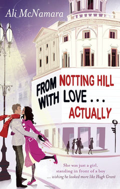 From Notting Hill with Love... Actually Ali McNamara