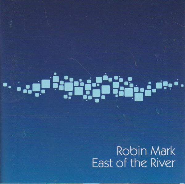 Robin Mark - East Of The River