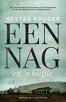 Een nag en 'n bietjie Hester Kruger