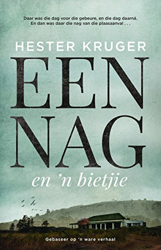Een nag en 'n bietjie Hester Kruger