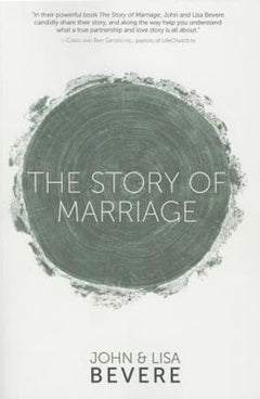 The Story of Marriage - John Bevere & Lisa Bevere