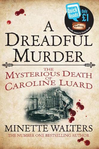 A Dreadful Murder The Mysterious Death of Caroline Luard Minette Walters