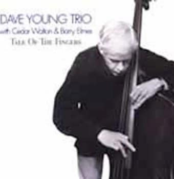 Dave Young Trio - Tale Of The Fingers
