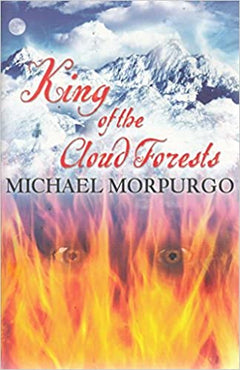 King of the Cloud Forests - Michael Morpurgo