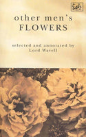 Other men's flowers Lord Wavell