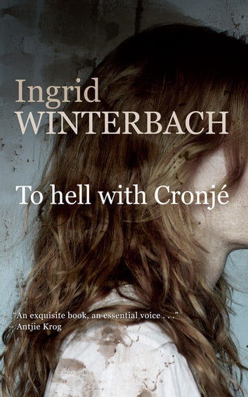 To Hell with Cronje Ingrid Winterbach