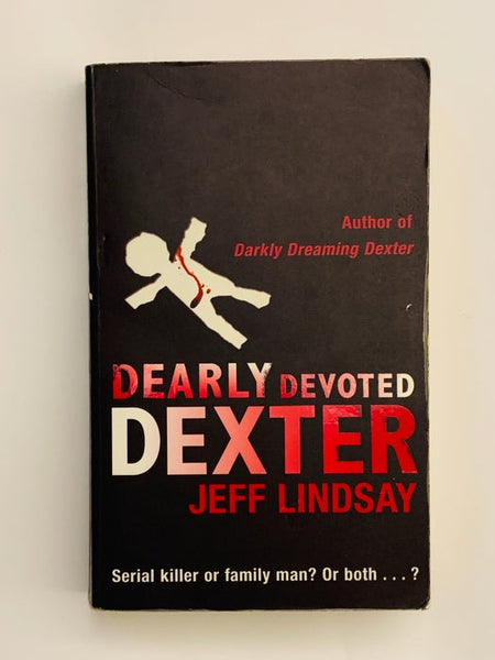 Dearly Devoted Dexter  Jeff Lindsay