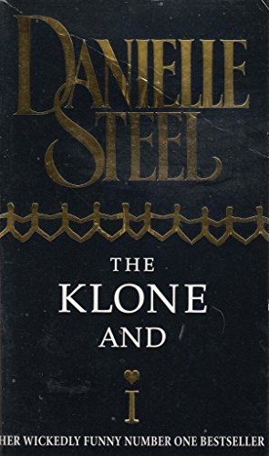 The Klone And I - Danielle Steel