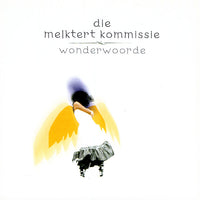 Die Melktert Kommissie - Wonder Woorde