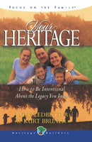 Your Heritage: How to be Intentional about the Legacy You Leave J. Otis Ledbetter & Kurt D. Bruner