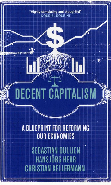 Decent capitalism Sebastian Dullien