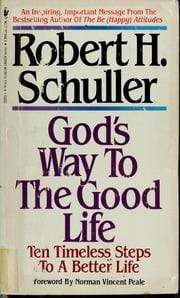 God's Way to the Good Life Robert Schuller