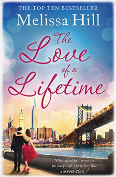 The Love of a Lifetime Melissa Hill