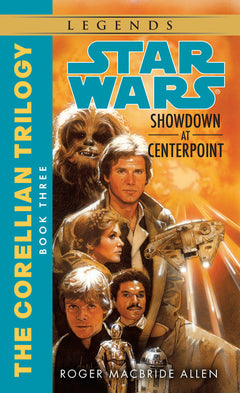 Star Wars Showdown at Centerpoint Roger MacBride Allen