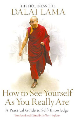 How to See Yourself As You Really Are - Dalai Lama