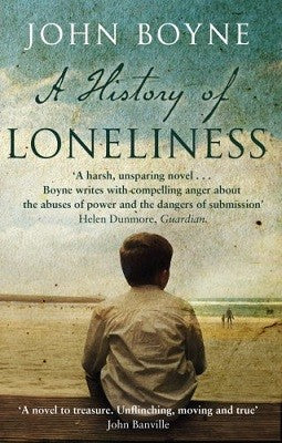A History Of Loneliness - John Boyne