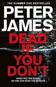 Dead If You Don't Peter James