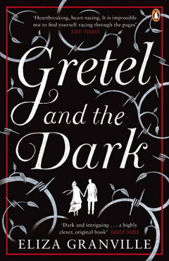 Gretel and the Dark Eliza Granville