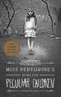 Miss Peregrine's Home for Peculiar Children Ransom Riggs