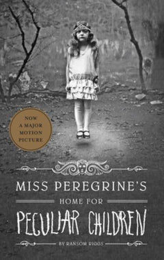 Miss Peregrine's Home for Peculiar Children Ransom Riggs