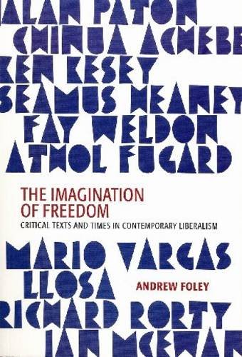 The imagination of freedom Foley, Andrew Professor