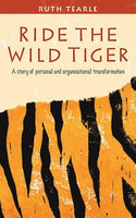 Ride the Wild Tiger  Ruth Tearle