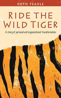 Ride the Wild Tiger  Ruth Tearle