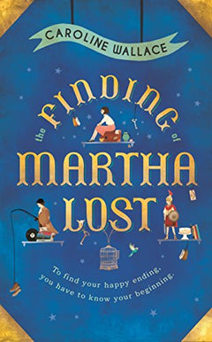 The Finding of Martha Lost Caroline Wallace