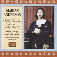 Marian Anderson - Softly Awakes My Heart Arias, Songs And Spirituals Original Recordings 1924 - 1944