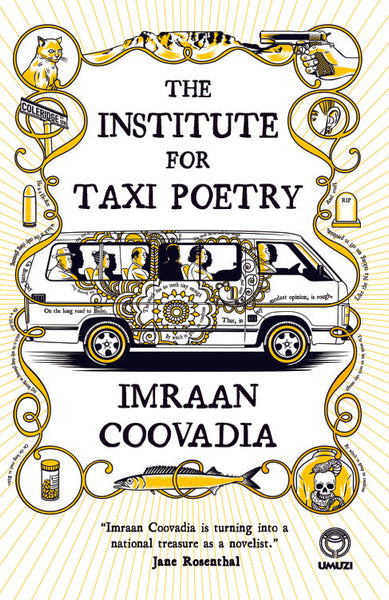 The Institute for Taxi Poetry Imraan Coovadia