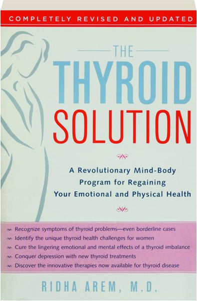The Thyroid Solution Ridha Arem M.D