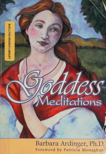 Goddess Meditations - Barbara Ardinger