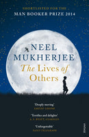 The Lives of Others Neel Mukherjee