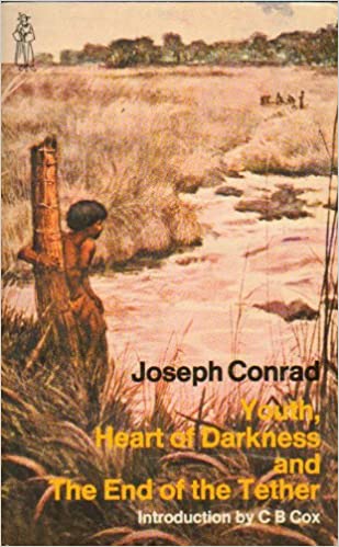 Youth, Heart of Darkness and The End of the Tether Introduction by C.B. Cox Joseph Conrad