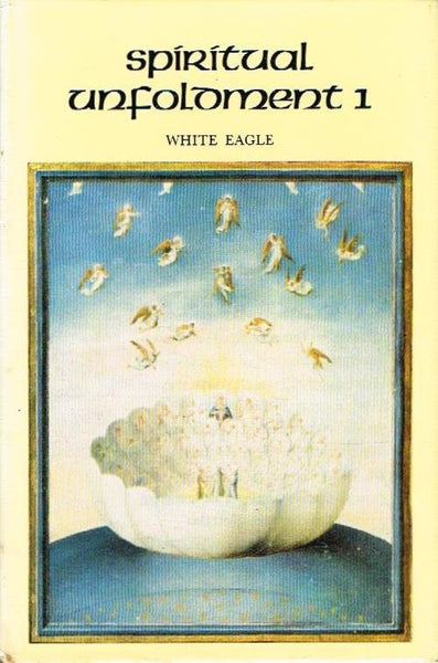 Spiritual Unfoldment 1 White Eagle
