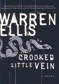 Crooked Little Vein Warren Ellis