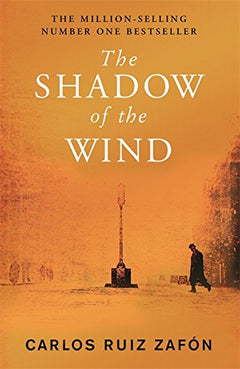 The Shadow Of The Wind Carlos Ruiz Zafon