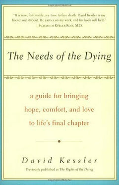 The needs of the dying David Kessler