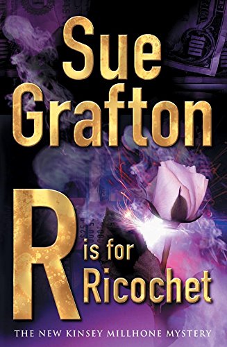 R Is for Ricochet -  Sue Grafton