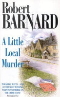 A Little Local Murder Robert Barnard