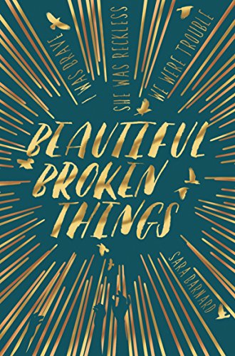 Beautiful Broken Things Sara Barnard