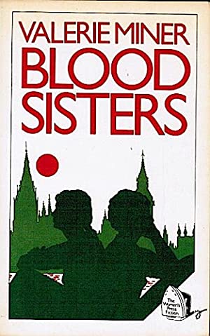 Blood Sisters Valerie Miner