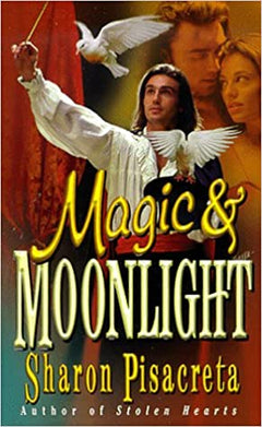 Magic & Moonlight (Love Spell)  Sharon Pisacreta