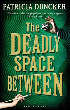 The Deadly Space Between Patricia Duncker