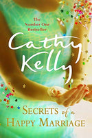 Secrets of a Happy Marriage Cathy Kelly